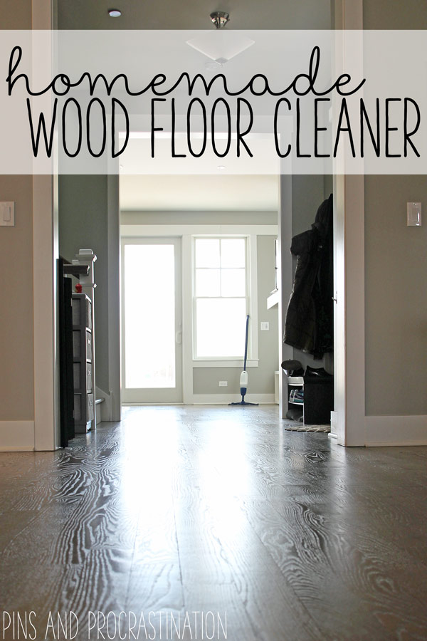 Homemade Wood Floor Cleaner - Pins and