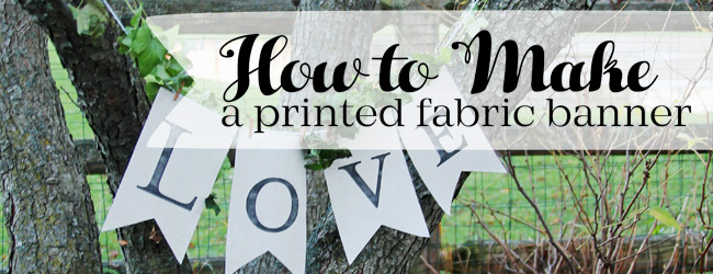 How to Make a printed fabric banner