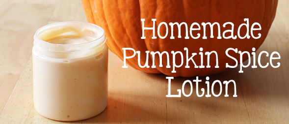 Homemade All Natural Pumpkin Spice Lotion